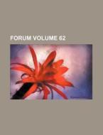 Forum Volume 62 di Books Group edito da Rarebooksclub.com