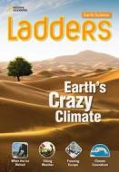 Ladders Science 5: Earth's Crazy Climate di National Geographic Learning, Stephanie Harvey edito da Cengage Learning, Inc