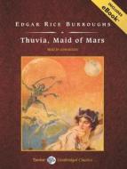 Thuvia, Maid of Mars di Edgar Rice Burroughs edito da Tantor Audio