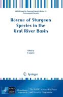 Rescue of Sturgeon Species in the Ural River Basin di Viktor Lagutov edito da Springer