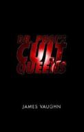 Dr. Phoi's Cult Queens di James Vaughn edito da Xlibris Corporation