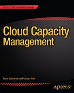 Cloud Capacity Management di Navin Sabharwal, Prashant Wali edito da APRESS L.P.