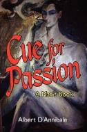 Cue for Passion di Albert D'Annibale edito da AuthorHouse