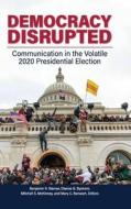 Democracy Disrupted edito da ABC-CLIO