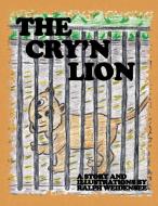The Cry'n Lion di Ralph Weidensee edito da Xlibris