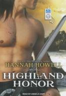 Highland Honor di Hannah Howell edito da Tantor Media Inc