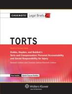 Casenote Legal Briefs: Torts, Keyed to Dobbs, Hayden, and Bublick's Torts and Compensation: Personal Accountabiltyi and Social Responsibility di Casenotes edito da Aspen Publishers