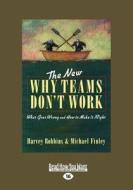 The New Why Teams Don\'t Work (1 Volume Set) di Finley Michael, Robbins Harvey edito da Readhowyouwant.com Ltd