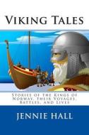 Viking Tales di Jennie Hall edito da Createspace