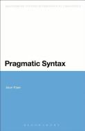 Pragmatic Syntax di Jieun Kiaer edito da BLOOMSBURY 3PL