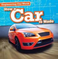 How a Car Is Made di Sam Aloian edito da Gareth Stevens Publishing
