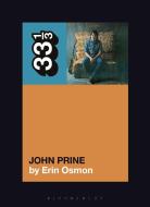 John Prine's John Prine di Erin Osmon edito da Bloomsbury Publishing Plc