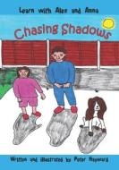 Chasing Shadows di Peter Hayward edito da Createspace