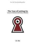 The Year Of Letting Go di r.h. Sin edito da Andrews McMeel Publishing