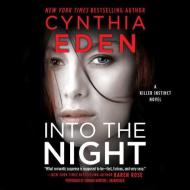 Into the Night di Cynthia Eden edito da Harlequin Books