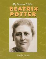Beatrix Potter di Jennifer Hurtig edito da Av2 by Weigl