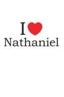 I Love Nathaniel: Lined Journal for Jotting Love Notes di Lovenote Journals edito da LIGHTNING SOURCE INC