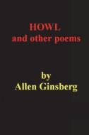 Howl and Other Poems di Allen Ginsberg edito da IMPORTANT BOOKS