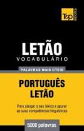 Vocabulario Portugues-Letao - 5000 Palavras Mais Uteis di Andrey Taranov edito da T&p Books
