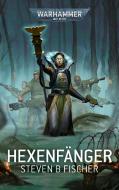 Warhammer 40.000 - Hexenfänger di Steven B Fischer edito da Black Library
