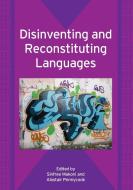 Disinventing and Reconstituting Languages di Sinfree Makoni edito da Channel View Publications Ltd