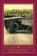 Davies of the Clwyd Valley di John Barford Lindop, Dorothy Lindop Nee Davies edito da Mercianotes