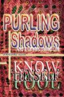 Purling Shadows di Vidya Wati edito da Only Rama Only