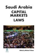 Saudi Arabia Capital Markets Law edito da Andalus Publishing