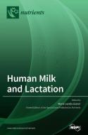 Human Milk and Lactation edito da MDPI AG