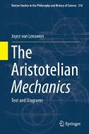 The Tradition of the Aristotelian Mechanics di Joyce van Leeuwen edito da Springer-Verlag GmbH