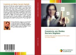 Comércio em Redes Sociais Digitais di Emmanuel Barreto de Carvalho edito da Novas Edições Acadêmicas