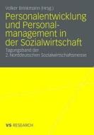 Personalentwicklung Und Personalmanagement In Der Sozialwirtschaft edito da Vs Verlag Fur Sozialwissenschaften