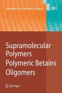 Supramolecular Polymers/polymeric Betains/oligomers edito da Springer-verlag Berlin And Heidelberg Gmbh & Co. Kg