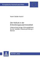 Der Hörfunk in der Entwicklungszusammenarbeit di Noemi Stadler-Kaulich edito da Lang, Peter GmbH