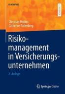 Risikomanagement In Versicherungsunternehmen di Catherine Pallenberg, Christian Mobius edito da Springer-verlag Berlin And Heidelberg Gmbh & Co. Kg
