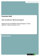 Das Moderne Mysterienspiel di Francoise Stoll edito da Grin Publishing