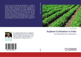 Soybean Cultivation in India di Suresh Kagne edito da LAP Lambert Academic Publishing