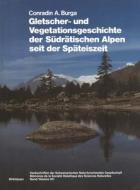 Gletscher- Und Vegetationsgeschichte Der Sudratischen Alpen Seit Der Spateiszeit di Conradin a Burga edito da Birkhauser Verlag Ag