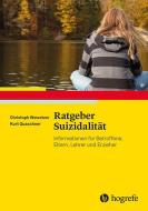 Ratgeber Suizidalität di Christoph Wewetzer, Kurt Quaschner edito da Hogrefe Verlag GmbH + Co.