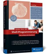 Shell-Programmierung di Frank Sommer, Stefan Kania, Jürgen Wolf edito da Rheinwerk Verlag GmbH