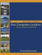 Das Computer-Lexikon di Franz Hansmann edito da Books on Demand