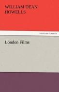 London Films di William Dean Howells edito da tredition GmbH