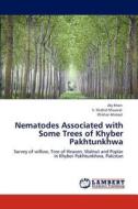 Nematodes Associated with Some Trees of Khyber Pakhtunkhwa di Aly Khan, S. Shahid Shaukat, Iftikhar Ahmad edito da LAP Lambert Academic Publishing