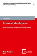 Demokratisches Regieren di Heinz Kleger edito da Nomos Verlagsges.MBH + Co