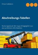 Abschreibungs-Tabellen di Elmar Goldstein edito da FVSR Fachverlag für Steuern und Recht GmbH