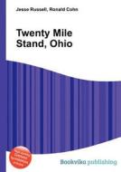 Twenty Mile Stand, Ohio edito da Book On Demand Ltd.