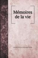 Mémoires de la vie di Jean de Parthenay-Larchevêque Soubise edito da Book on Demand Ltd.