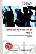 National Auditorium of Music edito da Betascript Publishing