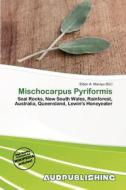 Mischocarpus Pyriformis edito da Aud Publishing