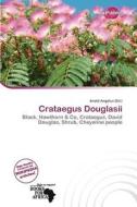 Crataegus Douglasii edito da Duct Publishing